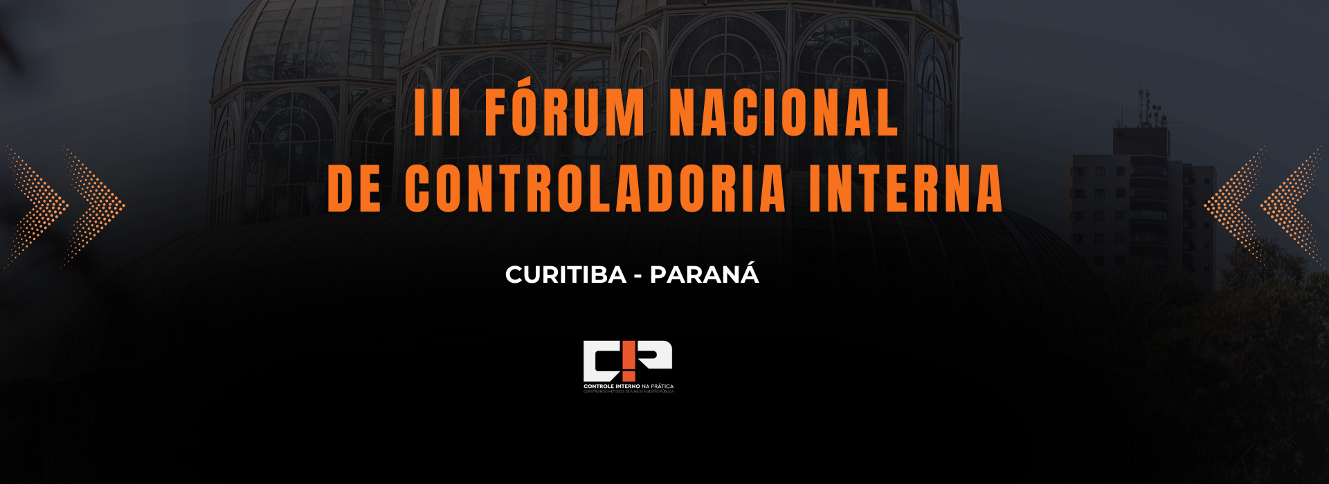 VEM AÍ O III FÓRUM NACIONAL DE CONTROLADORIA INTERNA