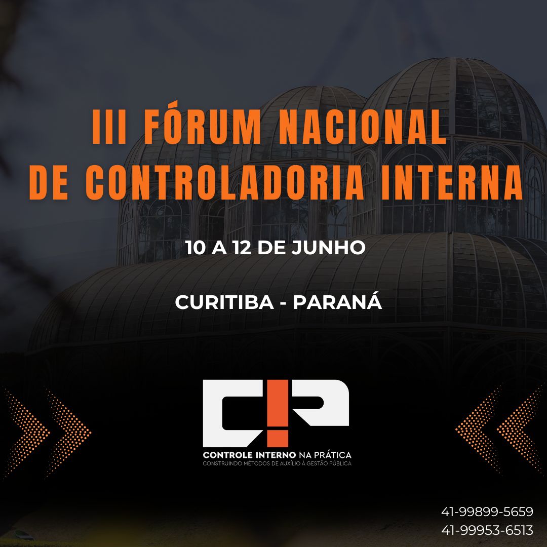 III FÓRUM NACIONAL DE CONTROLADORIA INTERNA 